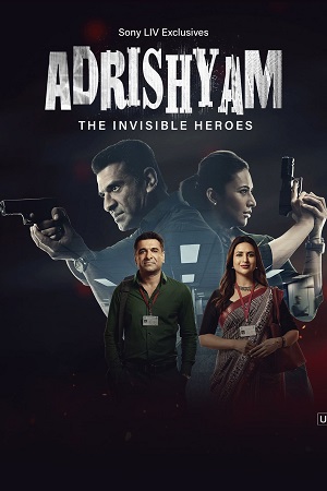 Adrishyam – The Invisible Heroes